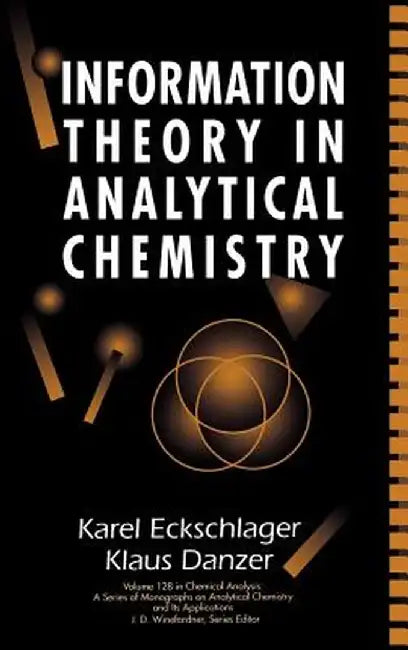 Information Theory in Analytical Chemistry by Karel Eckschlager