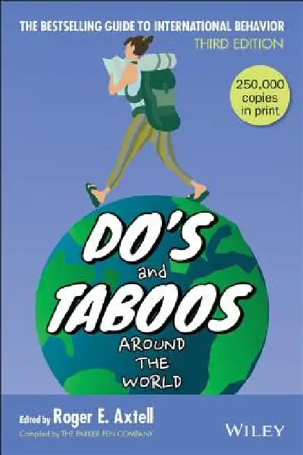 Do's and Taboos Around the World by Roger E. Axtell