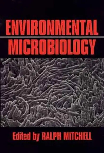 Environmental Microbiology by Ralph Mitchell