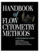 Handbook of Flow Cytometry Methods by J. Paul Robinson