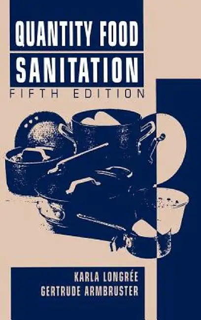 Quantity Food Sanitation by Karla Longree