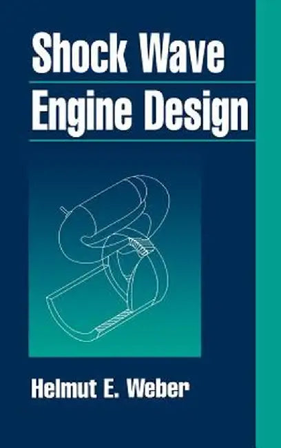 Shock Wave Engine Design by Helmut E. Weber