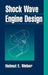 Shock Wave Engine Design by Helmut E. Weber
