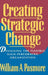 Creating Strategic Change: Designing the Flexible, High-Performing Organization by William A. Pasmore
