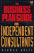The Business Plan Guide for Independent Consultants by Herman Holtz