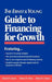 The Ernst & Young Guide to Financing for Growth by Ernst & Young Llp