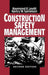 Construction Safety Management by Raymond Elliot Levitt