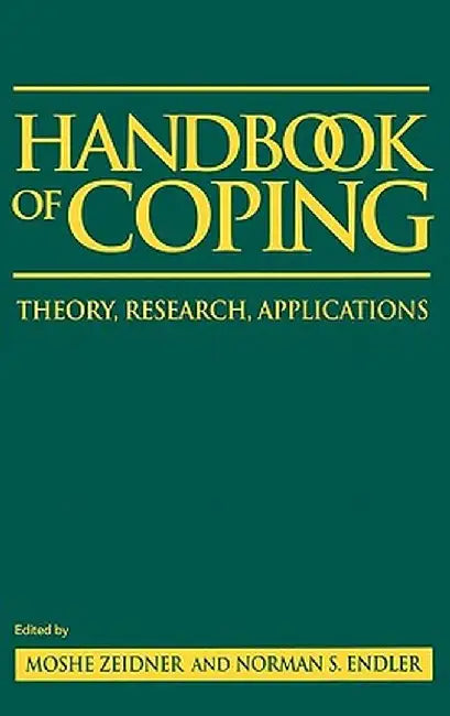 Handbook of Coping: Theory, Research, Applications by Moshe Zeidner