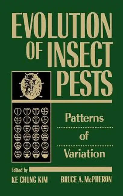 Evolution of Insect Pests: Patterns of Variation by Ke Chung Kim