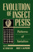 Evolution of Insect Pests: Patterns of Variation by Ke Chung Kim