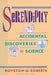 Serendipity: Accidental Discoveries in Science by Royston M. Roberts