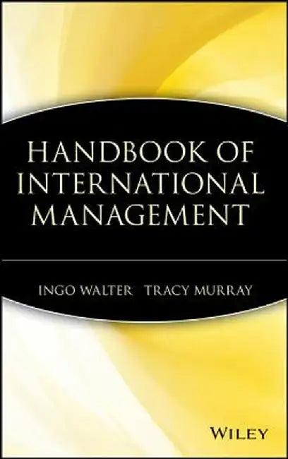 Handbook of International Management by Ingo Walter