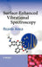 Surface-Enhanced Vibrational Spectroscopy by Ricardo Aroca