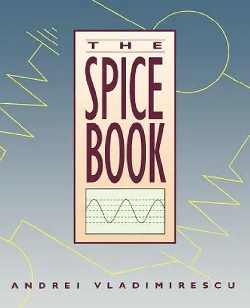 The Spice Book by Andrei Vladimirescu