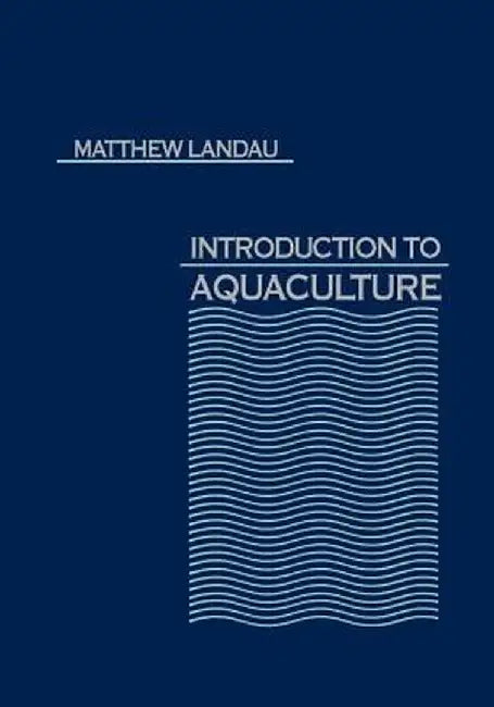 Introduction to Aquaculture by Matthew Landau