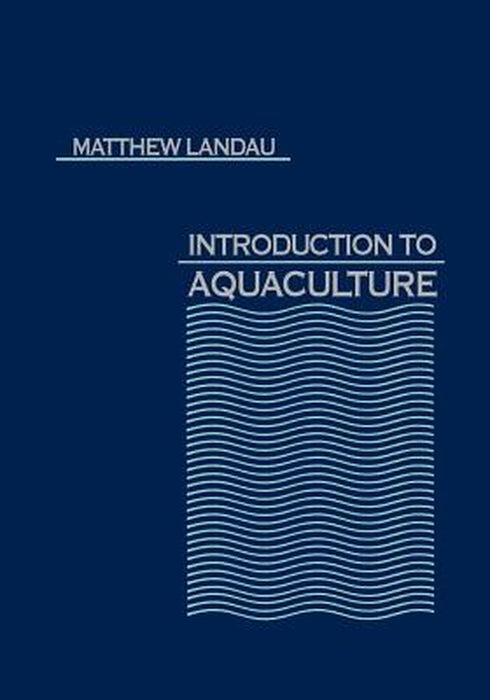Introduction to Aquaculture by Matthew Landau