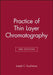 Practice of Thin Layer Chromatography by Joseph C. Touchstone