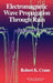 Electromagnetic Wave Propagation Through Rain by Robert K. Crane