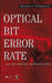 Optical Bit Error Rate: An Estimation Methodology [With CDROM] by Stamatios V. Kartalopoulos