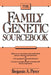 The Family Genetic Sourcebook by Benjamin A. Pierce