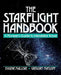 The Starflight Handbook: A Pioneer's Guide to Interstellar Travel by Eugene F. Mallove