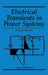 Electrical Transients in Power Systems by Allan Greenwood