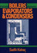 Boilers, Evaporators, and Condensers by Sadik Kakac