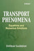 Transport Phenomena: Equations and Numerical Solutions by Esteban Saatdjian