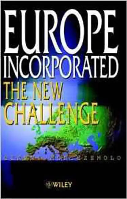 Europe Incorporated: The New Challenge by Gianni Montezemolo