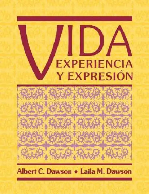 Vida: Experiencia y Expresi N by Albert C. Dawson