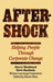 Aftershock: Helping People Through Corporate Change by Harry Woodward
