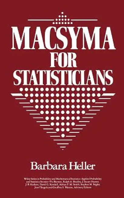Macsyma for Statisticians by Barbara Heller