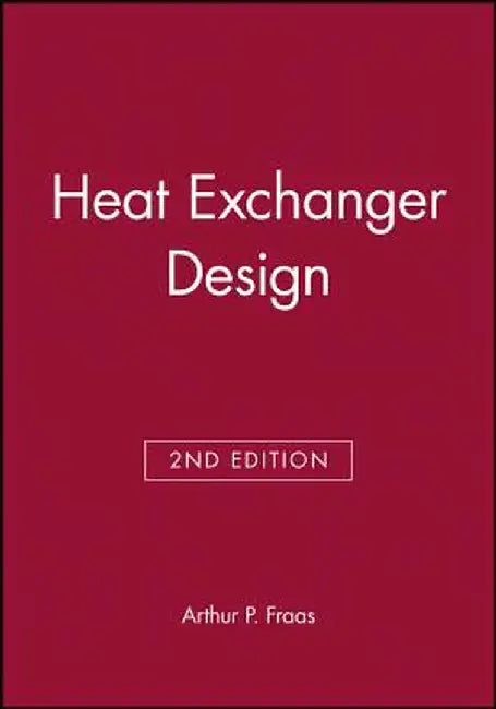 Heat Exchanger Design by Arthur P. Fraas