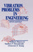 Vibration Problems in Engineering by W. Weaver