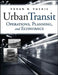 Urban Transit: Operations, Planning and Economics by Vukan R. Vuchic