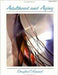 Adulthood And Ageing: An Interdisciplinary Developmental View by Douglas C. Kimmel