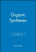 Organic Syntheses, Volume 65 by Editor: Edwin Vedejs