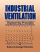 Industrial Ventilation: Engineering Principles by Robert Jennings Heinsohn