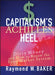 Capitalism's Achilles Heel: Dirty Money and How to Renew the Free-Market System by Raymond W. Baker