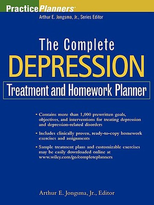 The Complete Depression Treatment and Homework Planner by Arthur E. Jongsma