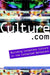 Culture.Com: Building Corporate Culture in the Connected Workplace by Peg Neuhauser, Ray Bender