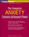 The Complete Anxiety Treatment and Homework Planner by Arthur E. Jongsma