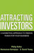 Attracting Investors: A Marketing Approach to Finding Funds for Your Business by Philip Kotler