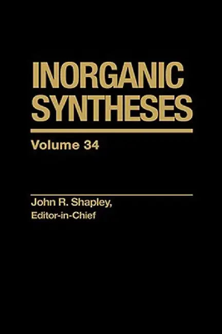 Inorganic Syntheses by John R. Shapley