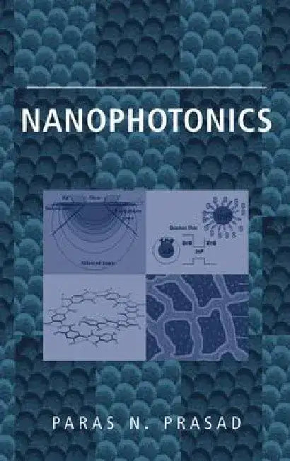 Nanophotonics by Paras N. Prasad