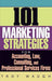 101 Marketing Strategies for Accounting, Law, Consulting, and Professional Services Firms by Troy Waugh