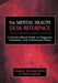 The Mental Health Desk Reference: A Practice-Based Guide to Diqgnosis, Treatment, and Professional Ethics by Elizabeth Reynolds Welfel