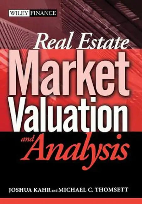 Real Estate Market Valuation and Analysis by Joshua Kahr