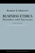 Business Ethics: Mistakes and Successes by Robert F. Hartley