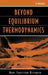 Beyond Equilibrium Thermodynamics by Hans Christian Ottinger